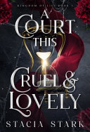 A_court_this_cruel___lovely